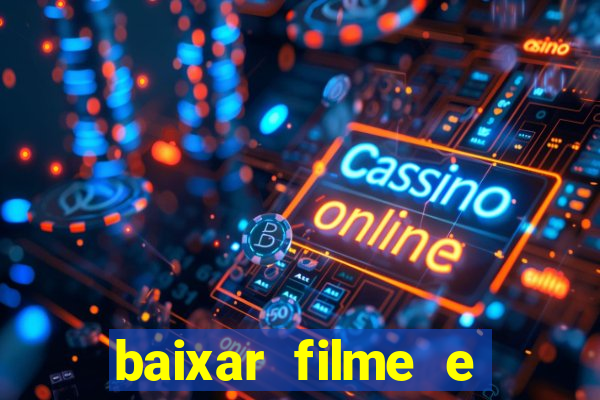 baixar filme e series mp4